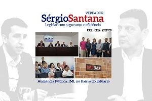 🎤 Audiência Pública - Novo IML bairro do Estuário. #IMLnão