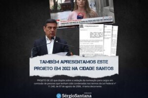 Em Santos, desde 2022 tramita o projeto de lei do vereador Sergio Santana de mesmo teor da sancionada pelo prefeito de São Paulo Ricardo Nunes, que proíbe a nomeação de condenados da lei Maria da Penha para cargos comissionados