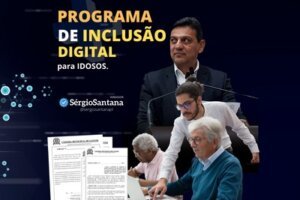 Vereador Sergio Santana diz que Inclusão Digital para Idosos é assegurar informação e segurança contra golpes em seu Projeto de Lei apresentado.